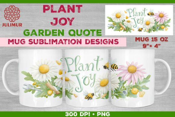 Download Plant Joy Hand-Lettered Garden Quote Mug - Premium Bundle